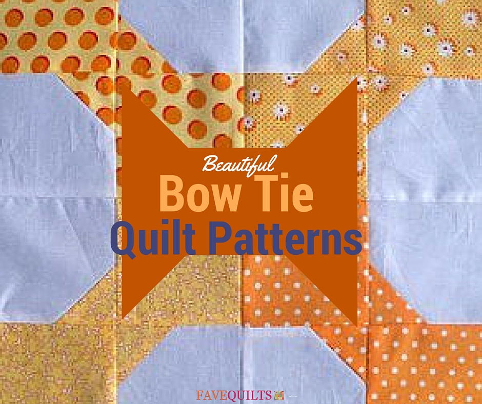 9 Beautiful Bow Tie Quilt Patterns