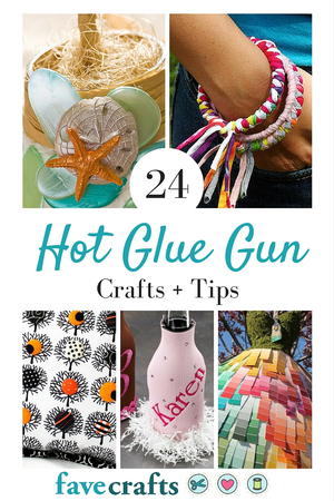 24 Hot Glue Gun Crafts Tips For Working With Hot Glue 24 Hot Glue Gun Crafts Tips For Working With Hot Glue