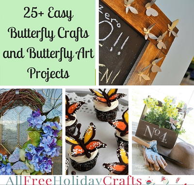 25+ Easy Butterfly Crafts and Butterfly Art Projects
