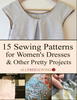 15 Sewing Patterns for Women's Dresses & Other Pretty Projects eBook