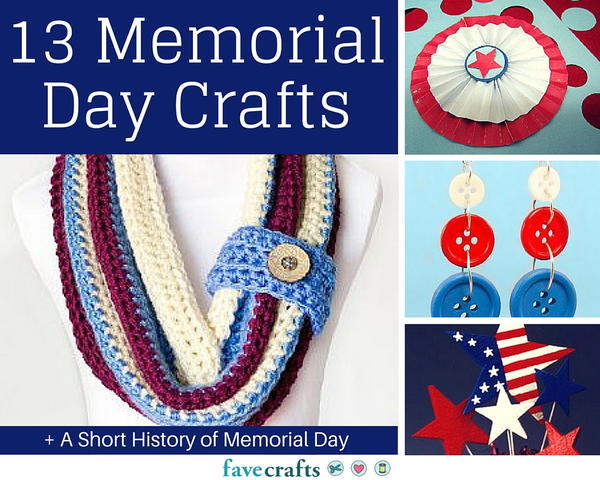 13 Memorial Day Crafts and A Short History of Memorial Day