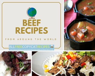 Beef Recipes from Around the World: 17 Easy Beef Recipes