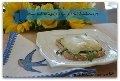 Chicken and Arugula Open-Faced Sandwiches