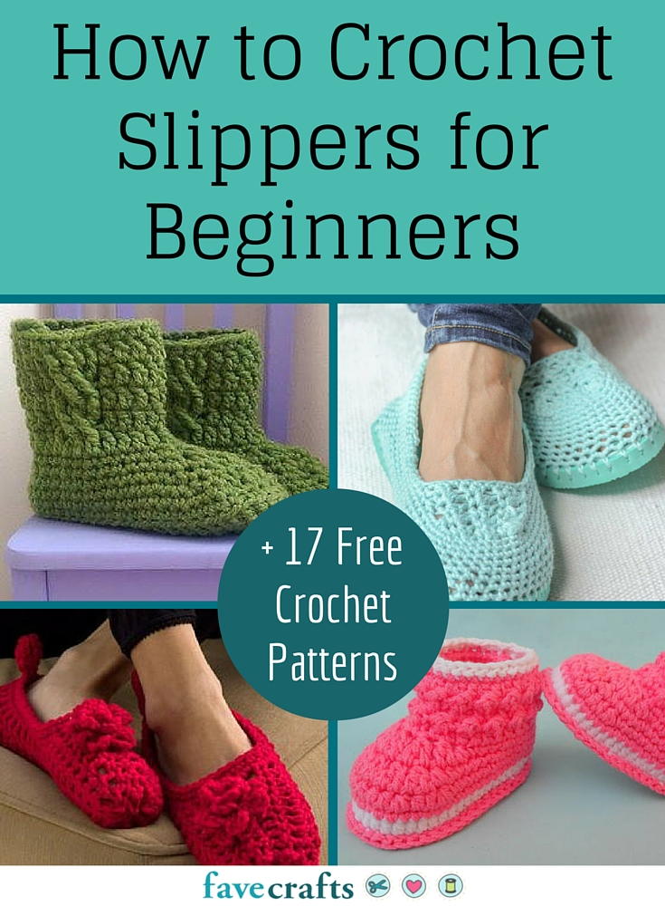 How to Crochet Slippers for Beginners + 17 Free Crochet Patterns ...