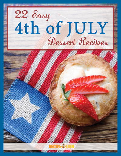 22 Easy 4th of July Dessert Recipes Free eCookbook