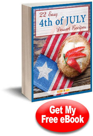 22 Easy 4th of July Dessert Recipes eCookbook 22 Easy 4th of July Dessert Recipes eCookbook