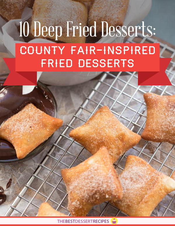 10 Deep Fried Desserts: County Fair-Inspired Fried Desserts