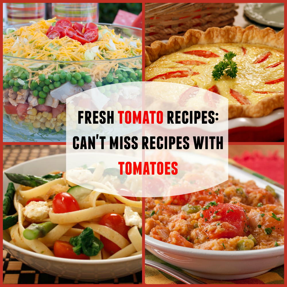 Fresh Tomato Recipes: 20 CantMiss Recipes with Tomatoes MrFood.com Fresh Tomato Recipes: 20 CantMiss Recipes with Tomatoes MrFood.com