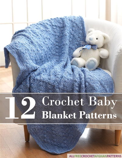 12 Crochet Baby Blanket Patterns free eBook