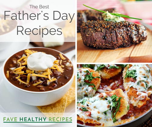 Top 10 Healthy Fathers Day Recipes