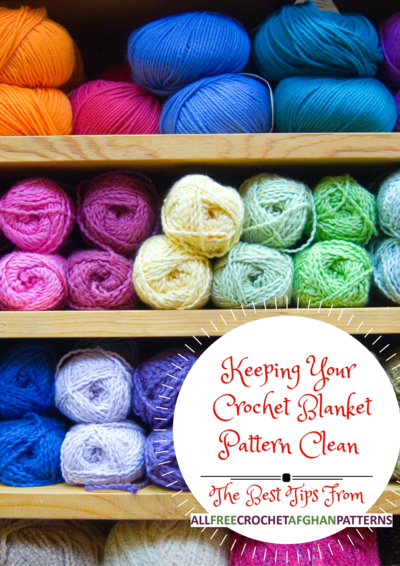 Keeping Your Crochet Blanket Pattern Clean