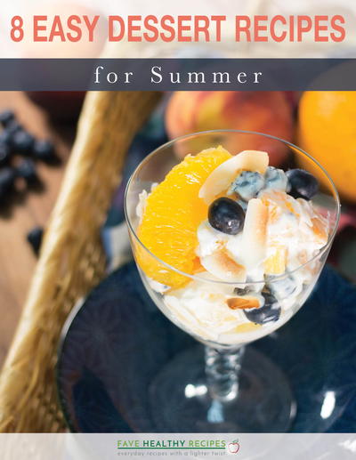8 Easy Dessert Recipes For Summer Free eCookbook