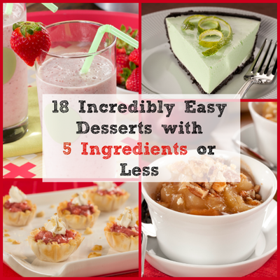 18 Incredibly Easy Desserts with 5 Ingredients or Less