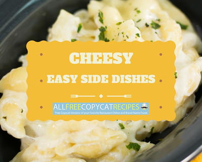 4 of Our Best Cheesy Easy Side Dishes