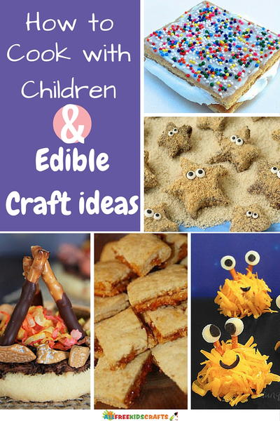 8 Tips for Cooking with Children + 7 Edible Craft Ideas