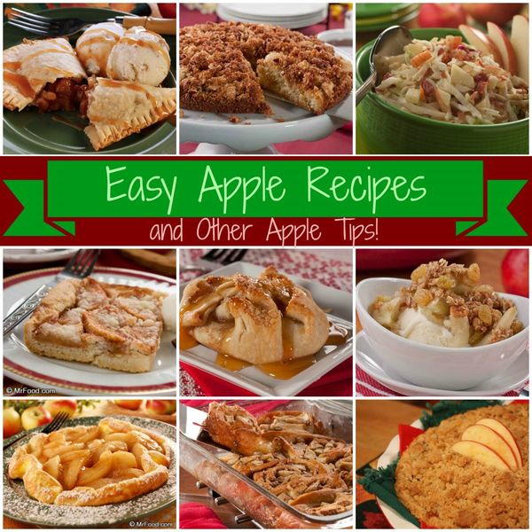 Easy Apple Recipes And Other Apple Tips | MrFood.com