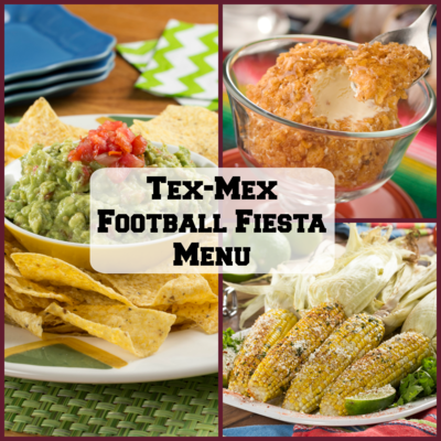 Tex-Mex Football Fiesta Menu