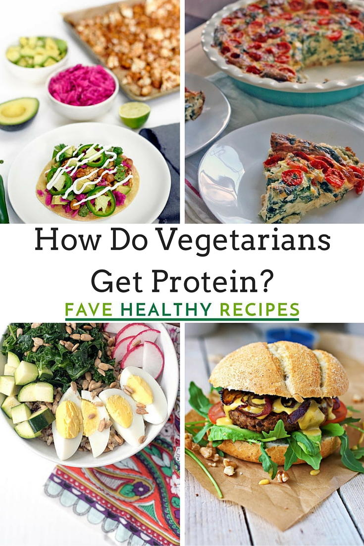 How Do Vegetarians Get Protein? | FaveHealthyRecipes.com