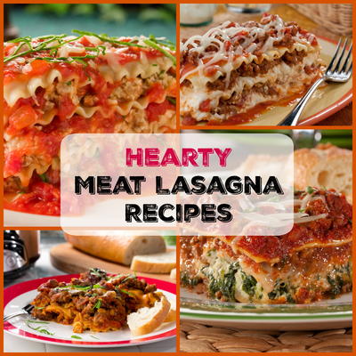 Hearty Meat Lasagna Recipes