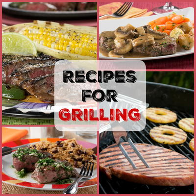 Recipes for Grilling: 10 Steak Recipes, Kabob Recipes, and More