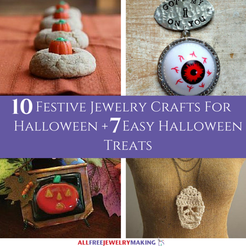 10 Festive Jewelry Crafts for Halloween + 7 Easy Halloween Treats