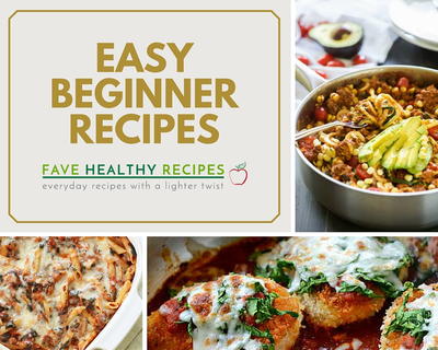 31 Easy Cooking Recipes for Beginners