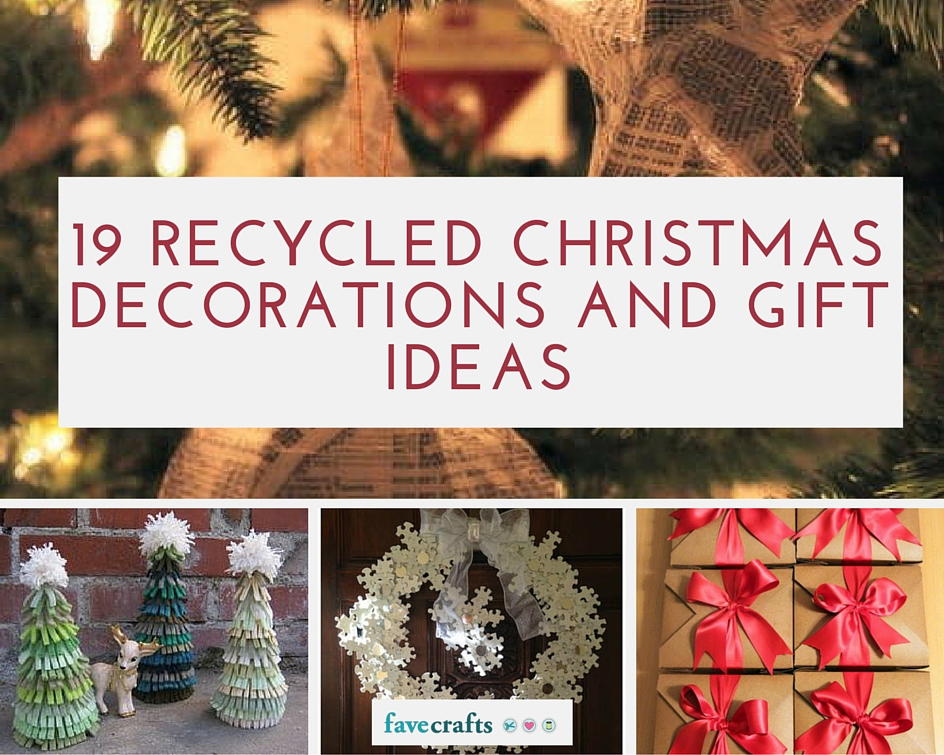 19 Recycled  Christmas  Decorations  and Gift Ideas  