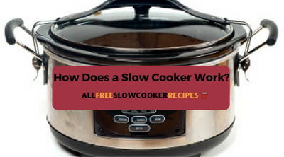 How Does a Slow Cooker Work?