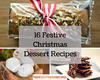 16 Festive Christmas Dessert Recipes