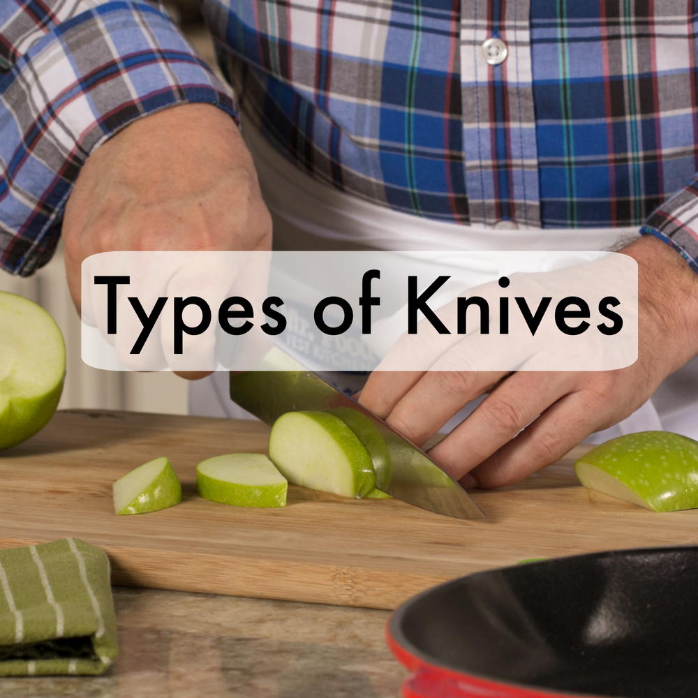 Types of Kitchen Knives 101