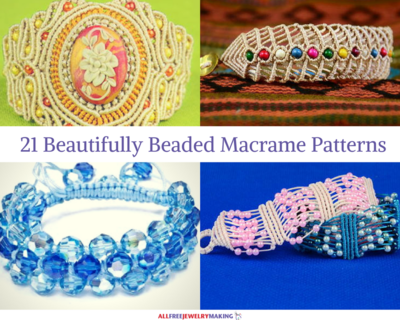 21 Beautifully Beaded Macrame Patterns