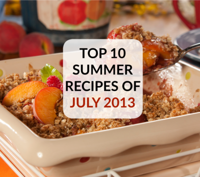 Easy Summer Recipes: Top 10 Recipes for July 2013