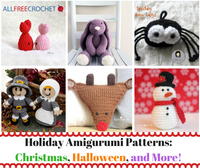 Holiday Amigurumi Patterns: Christmas, Halloween, and More!