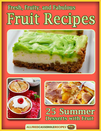 "Fresh, Fruity, and Fabulous Fruit Recipes: 25 Summer Desserts with Fruit" Free eCookbook