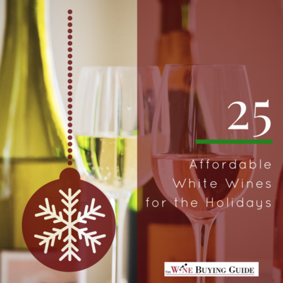 25 Affordable White Wines for the Holidays