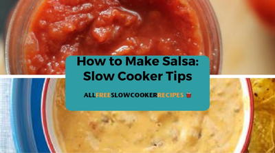 How to Make Salsa: Slow Cooker Tips
