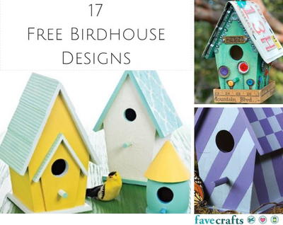 17 Free Birdhouse Designs Favecrafts Com