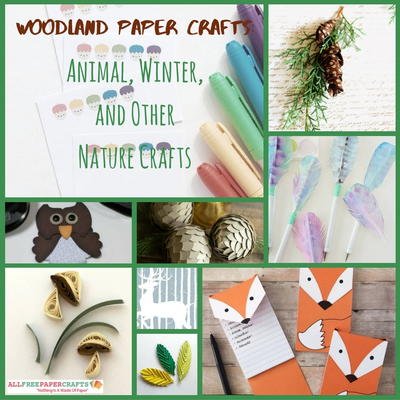 Woodland Paper Crafts 21 Animal Winter and Other Nature Crafts