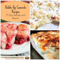 Bubble-Up Casserole Recipes: 17 Easy Recipes with Biscuits