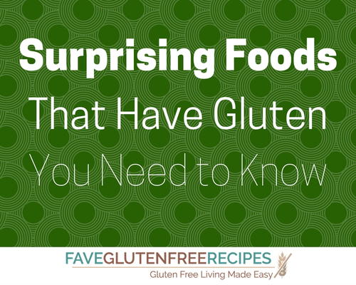 Surprising Foods That Have Gluten You Need to Know