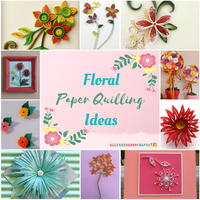 Quilling Flowers: 18 Floral Paper Quilling Ideas
