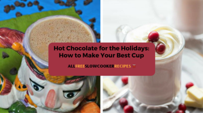 Hot Chocolate for the Holidays: How to Make Your Best Cup