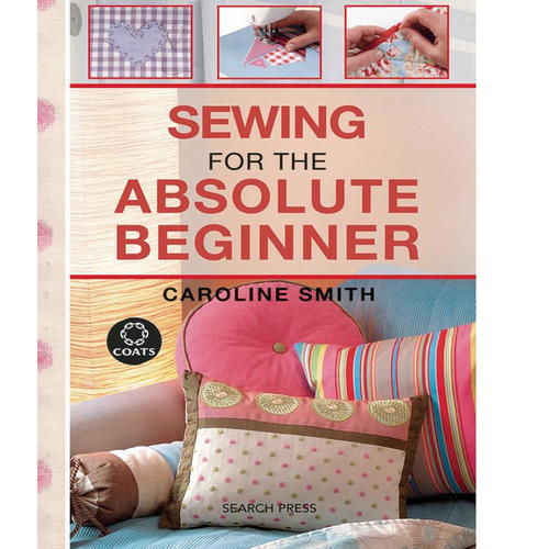 Sewing For The Absolute Beginner Book Review