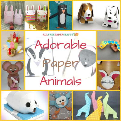 Adorable Paper Animals: 30 Animal Crafts