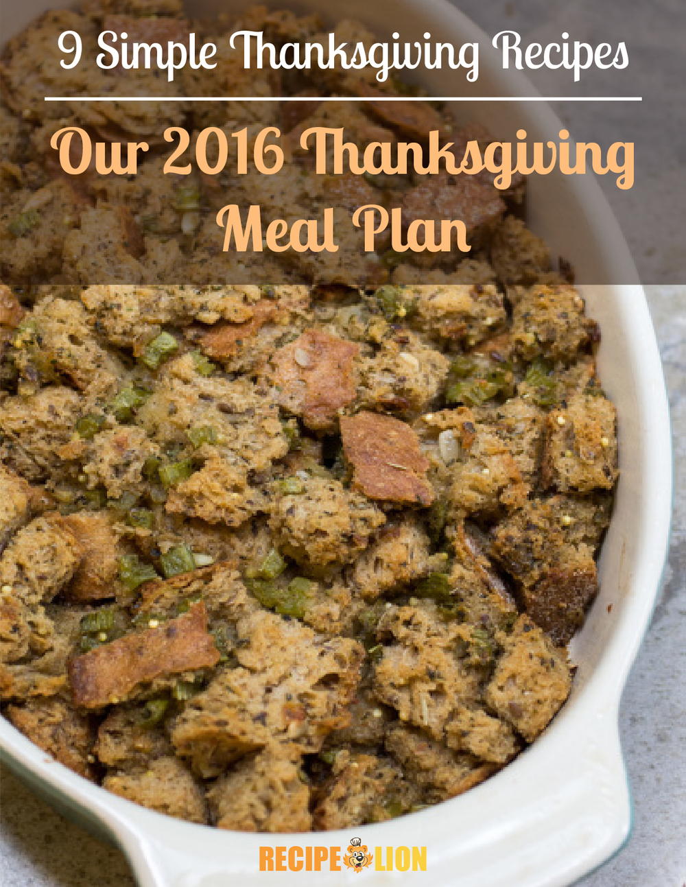 9 Simple Thanksgiving Recipes: Our 2016 Thanksgiving Meal Plan ...