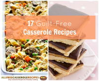 17 Guilt-Free Casserole Recipes