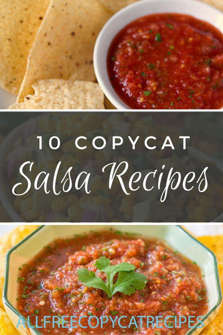 10 Copycat Salsa Recipes