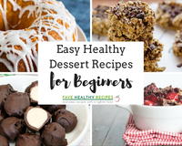 20 Easy Healthy Dessert Recipes for Beginners