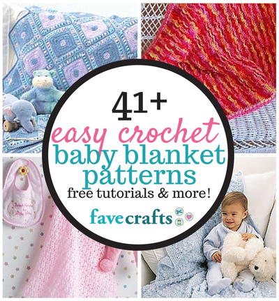 41 Easy Crochet Baby Blanket Patterns Favecrafts Com