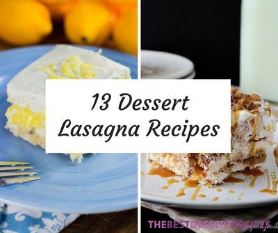 13 Dessert Lasagna Recipes